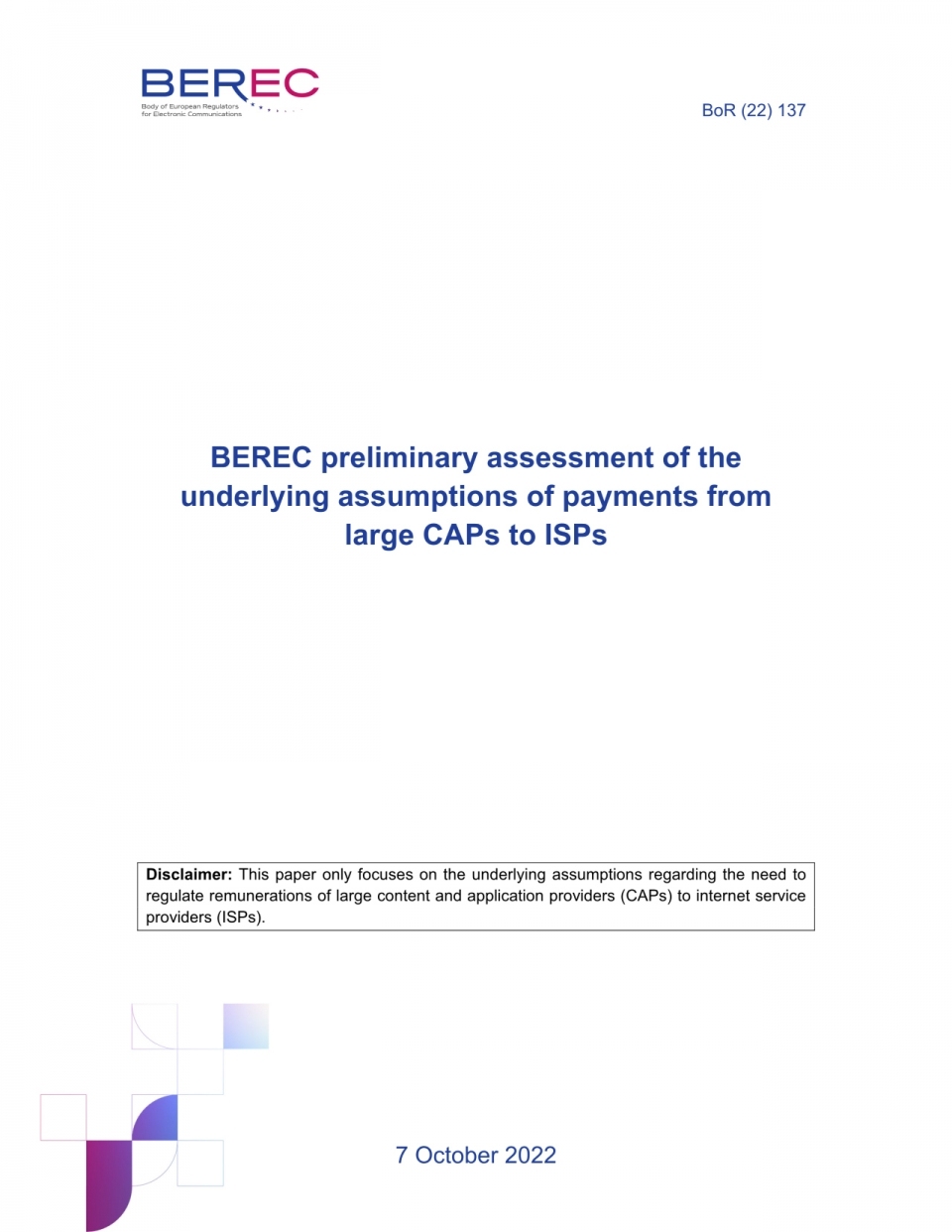 유럽전자통신규제기구가 대형 콘텐츠제공자들이 망사업자들에게 추가보상액을 지급하는 안에 대해 부정적인 의견을 주된 내용으로 하는 예비보고서를 발표했다. [자료=BEREC]